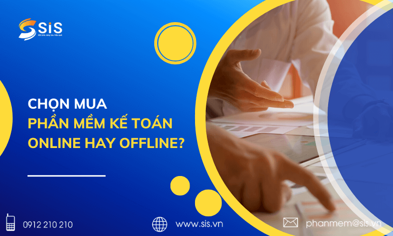 Chọn mua phần mềm kế toán Online hay Offline?